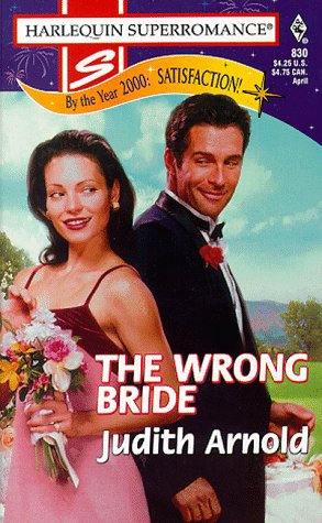 The Wrong Bride (By: Judith Arnold) cover