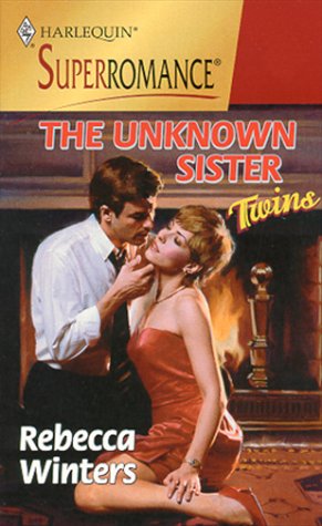 The Unknown Sister (By: Rebecca Winters) cover
