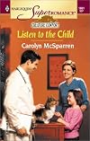 Listen to the Child: Creature Comfort (Harlequin Superromance No. 1081)
