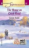 The House on Creek Road: Going Back (Harlequin Superromance No. 1159)