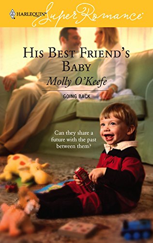 His Best Friend's Baby (By: Molly O'Keefe) cover
