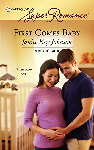 First Comes Baby (By: Janice Kay Johnson) cover