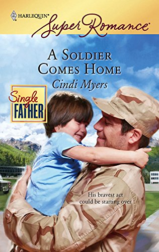 A Soldier Comes Home (By: Cindi Myers) cover