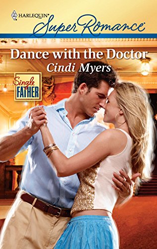 Dance with the Doctor (By: Cindi Myers) cover