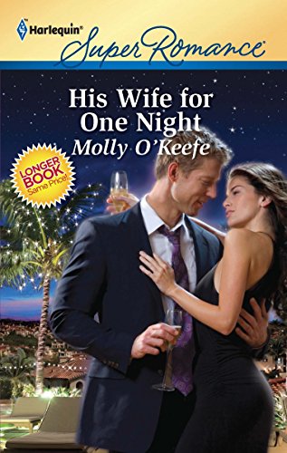 His Wife for One Night (By: Molly O'Keefe) cover