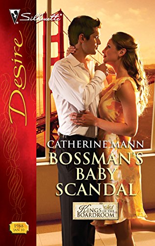 Bossman's Baby Scandal (By: Catherine Mann) cover