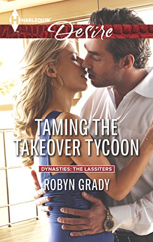 Taming the Takeover Tycoon (By: Robyn Grady) cover