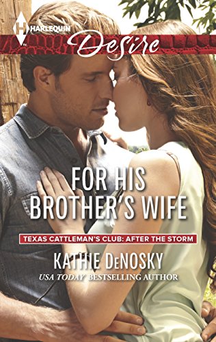 For His Brother's Wife (By: Kathie DeNosky) cover