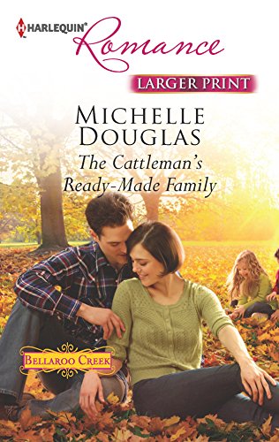 The Cattleman's Ready-Made Family (By: Michelle Douglas) cover