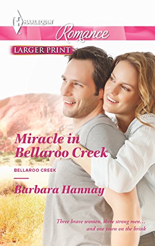 Miracle in Bellaroo Creek (By: Barbara Hannay) cover