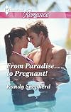 From Paradise...to Pregnant! (Harlequin Romance Large Print)