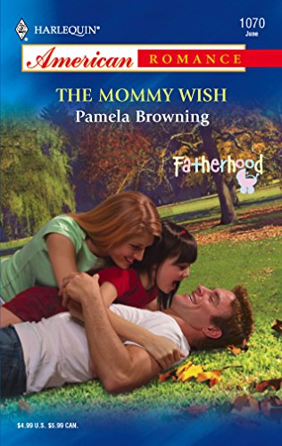 The Mommy Wish (By: Pamela Browning) cover