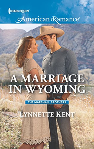 A Marriage in Wyoming (By: Lynnette Kent) cover