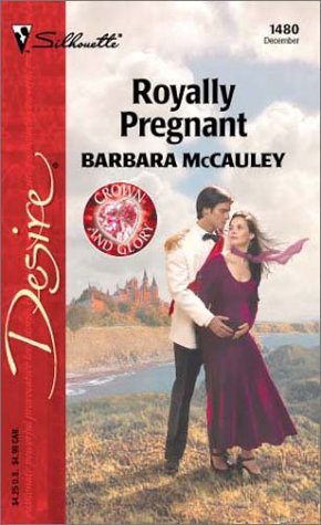 Royally Pregnant (By: Barbara McCauley) cover