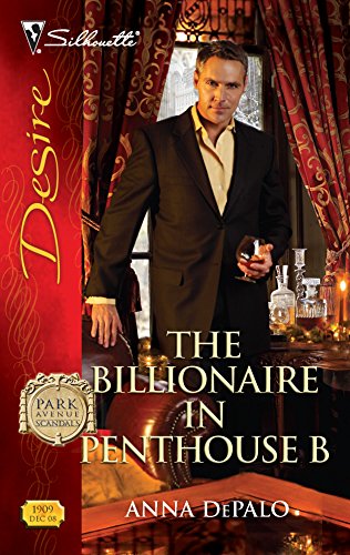 The Billionaire in Penthouse B (By: Anna DePalo) cover