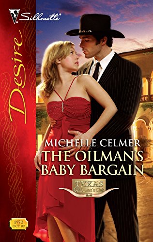 The Oilman's Baby Bargain (By: Michelle Celmer) cover
