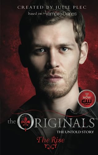 The Originals: The Rise