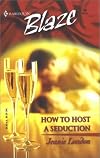How to Host a Seduction