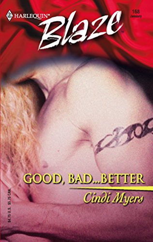 Good, Bad...Better book cover