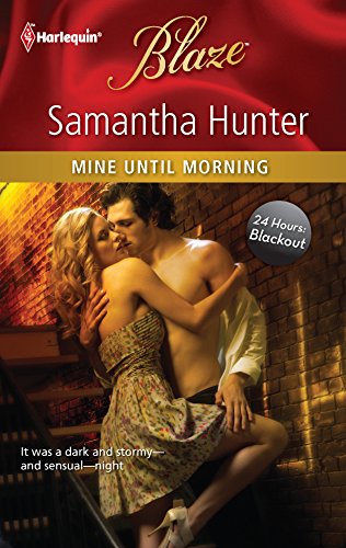 Mine Until Morning (By: Samantha Hunter) cover