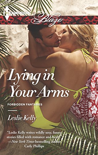 Lying in Your Arms (By: Leslie Kelly) cover