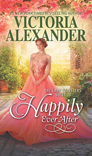 The Lady Travelers Guide to Happily Ever After book cover