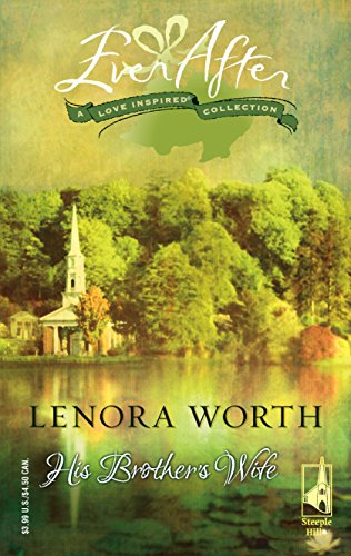 His Brother's Wife (By: Lenora Worth) cover