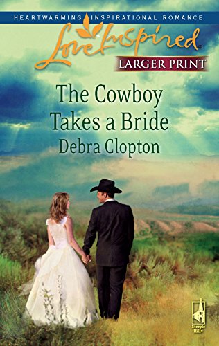 The Cowboy Takes a Bride / Serenade Me, Cowboy book cover