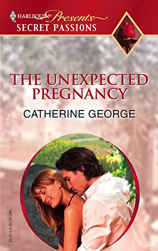 The Unexpected Pregnancy (By: Catherine George) cover