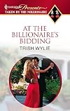 At the Billionaire's Bidding (aka The Return of the Rebel)