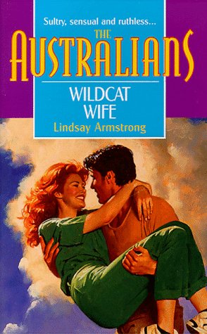 Wildcat Wife (By: Lindsay Armstrong) cover