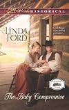 The Baby Compromise (Love Inspired Historical)