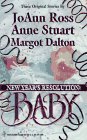 New Year's Resolution: BABY [anthology] (Champagne and Moonlight / A Midnight Clear / Lonnie's Secret)