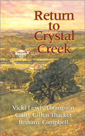 Return to Crystal Creek (With: Vicki Lewis Thompson,Bethany Campbell) cover