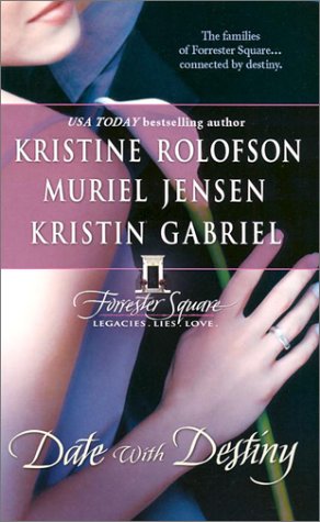 Date with Destiny (By: Kristine Rolofson,Muriel Jensen,Kristin Gabriel) cover