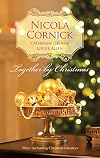 Together by Christmas (The Unmasking of Lady Loveless / Christmas Reunion / A Mistletoe Masquerade)