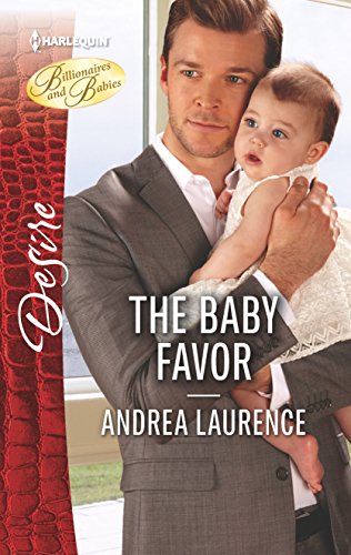 The Baby Favor (By: Andrea Laurence) cover