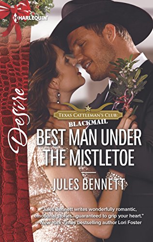 Best Man Under the Mistletoe (By: Jules Bennett) cover