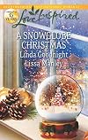 A Snowglobe Christmas: 2 books (Yuletide Homecoming / A Family's Christmas Wish)