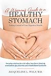A Woman's Guide to a Healthy Stomach: Taking Control of Your Digestive Health