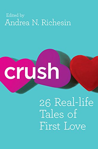 Crush: 26 Real-life Tales of First Love book cover