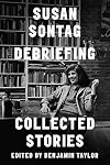 Debriefing: Collected Stories