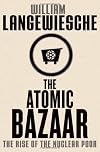 The Atomic Bazaar: The Rise of the Nuclear Poor