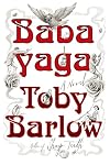 Babayaga: A Novel of Witches in Paris