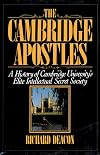 The Cambridge Apostles: A History of Cambridge University's Elite Intellectual Secret Society
