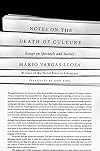 Notes on the Death of Culture: Essays on Spectacle and Society