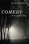 Comedy in a Minor Key: A Novel