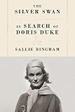 The Silver Swan In Search Of Doris Duke