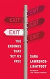 Exit: The Endings That Set Us Free