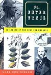 The Fever Trail: In Search of the Cure for Malaria